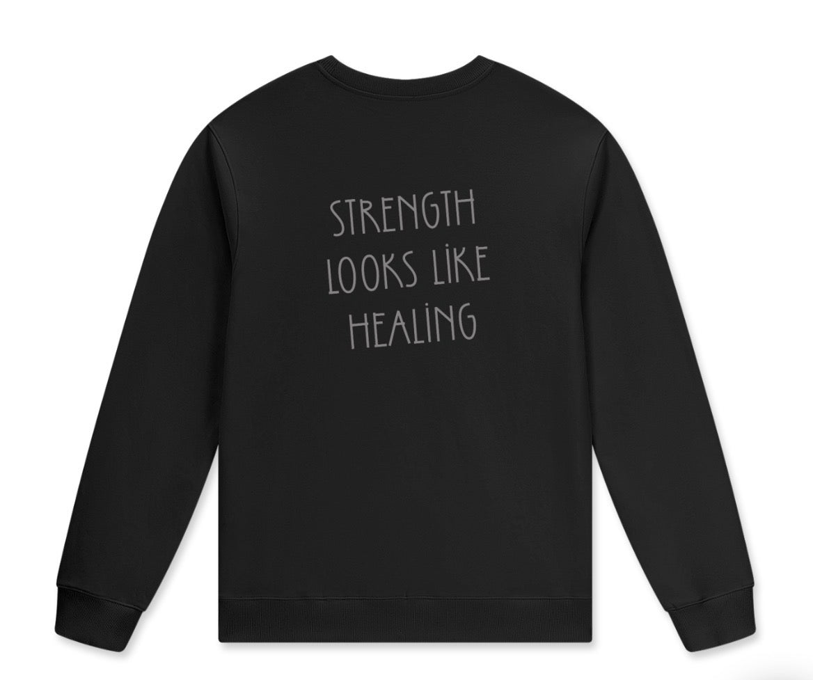 Strength Looks Like Healing| Hollie Therapy and Counseling Crewneck