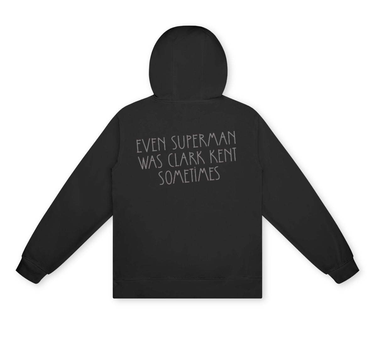 Even Superman Was Clark Kent Sometimes | Hollie Therapy and Counseling Hoodie