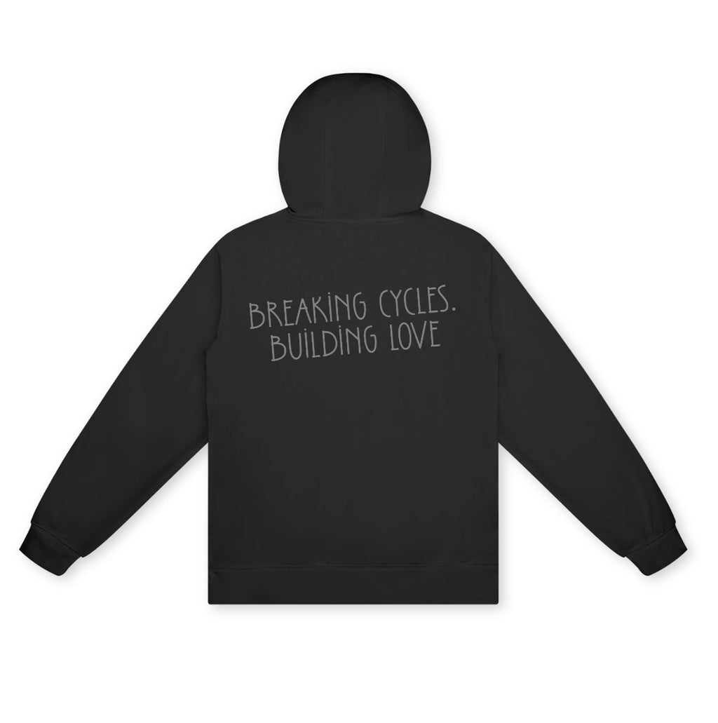 Breaking Cycles. Building Love | Hollie Therapy and Counseling Hoodie